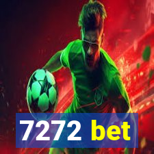 7272 bet